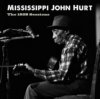 Mississippi John Hurt - The 1928 Sessions CD Mississippi John Hurt - The 1928 Sessions CD